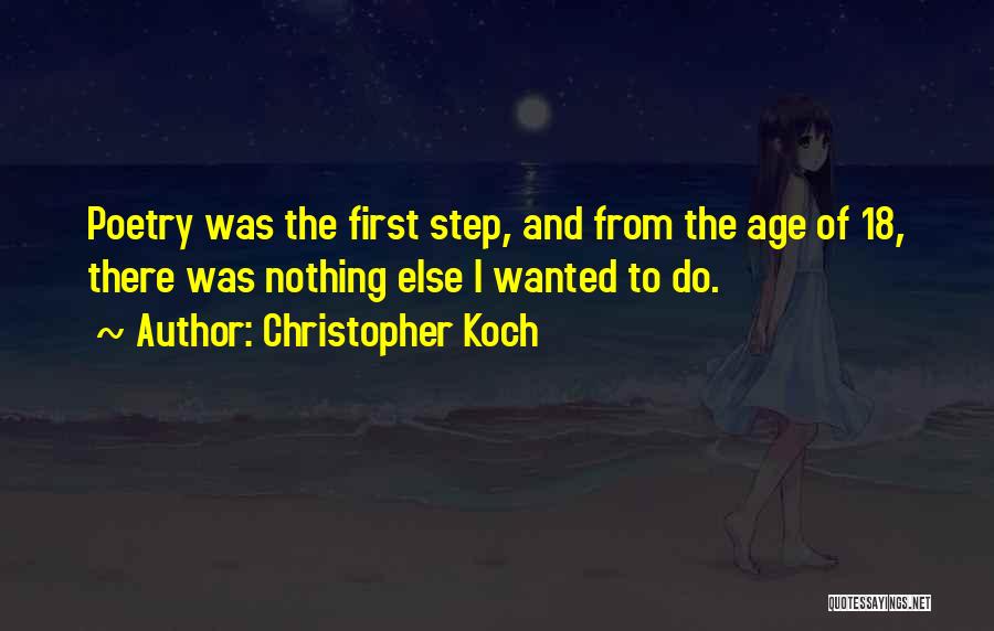 The Age Of 18 Quotes By Christopher Koch