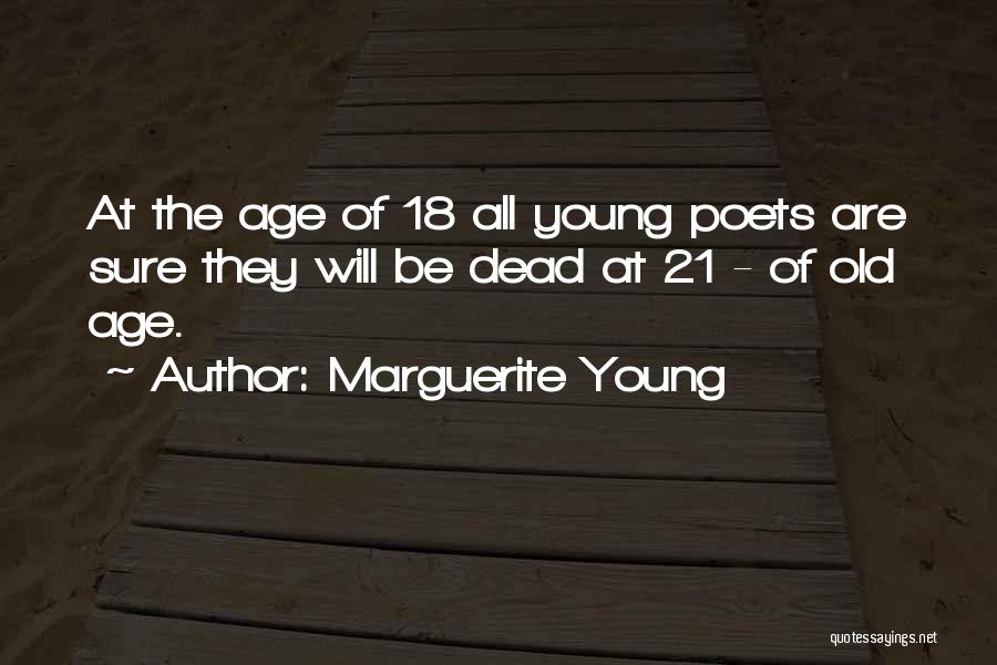 The Age Of 18 Quotes By Marguerite Young