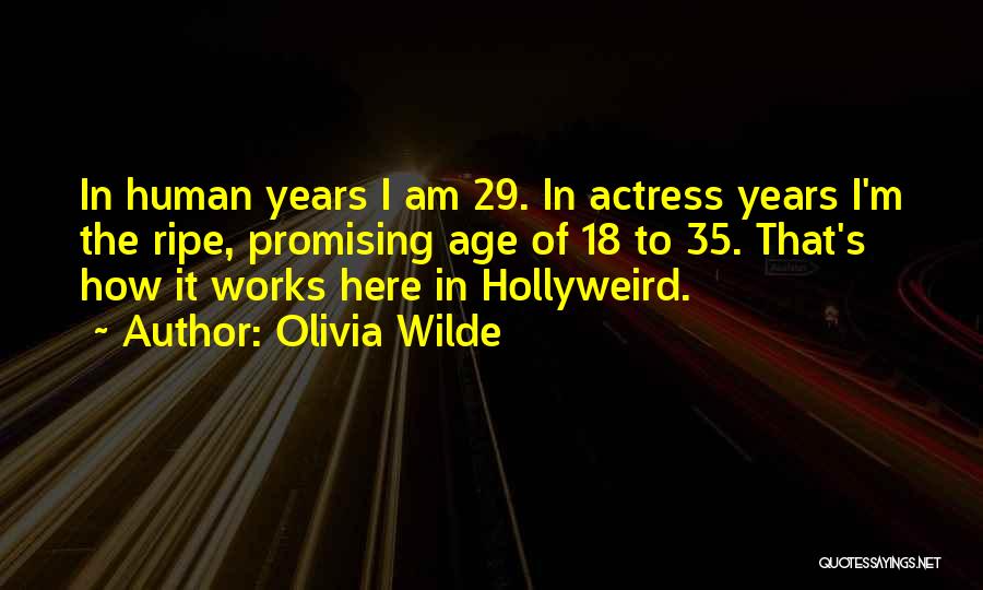 The Age Of 18 Quotes By Olivia Wilde