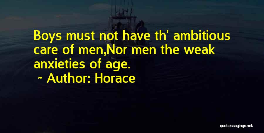 The Age Of Anxiety Quotes By Horace