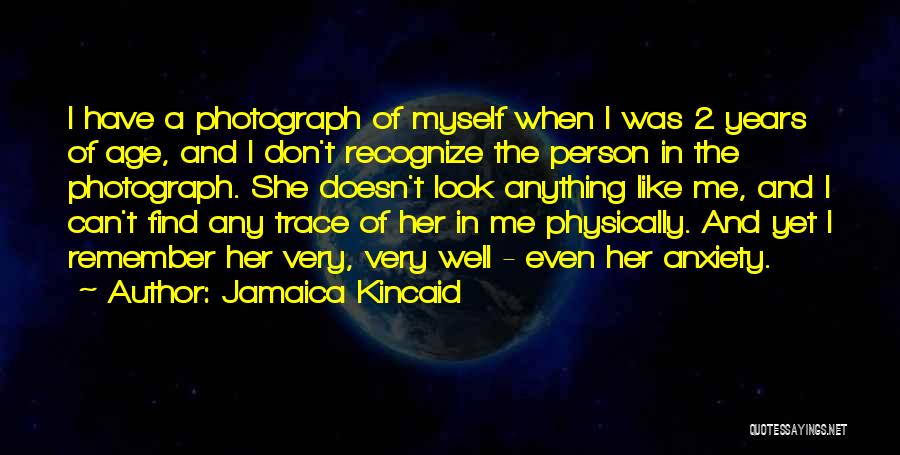 The Age Of Anxiety Quotes By Jamaica Kincaid