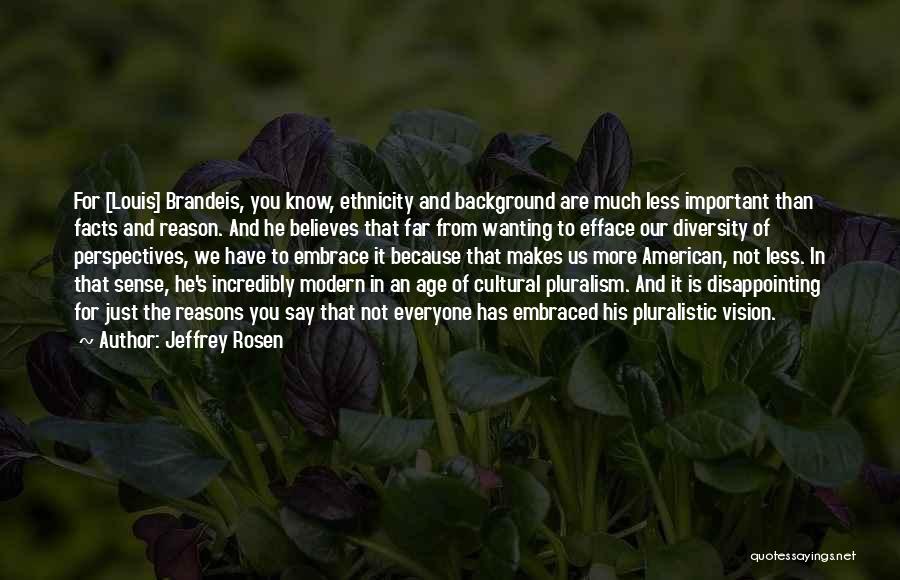 The Age Of Reason Quotes By Jeffrey Rosen