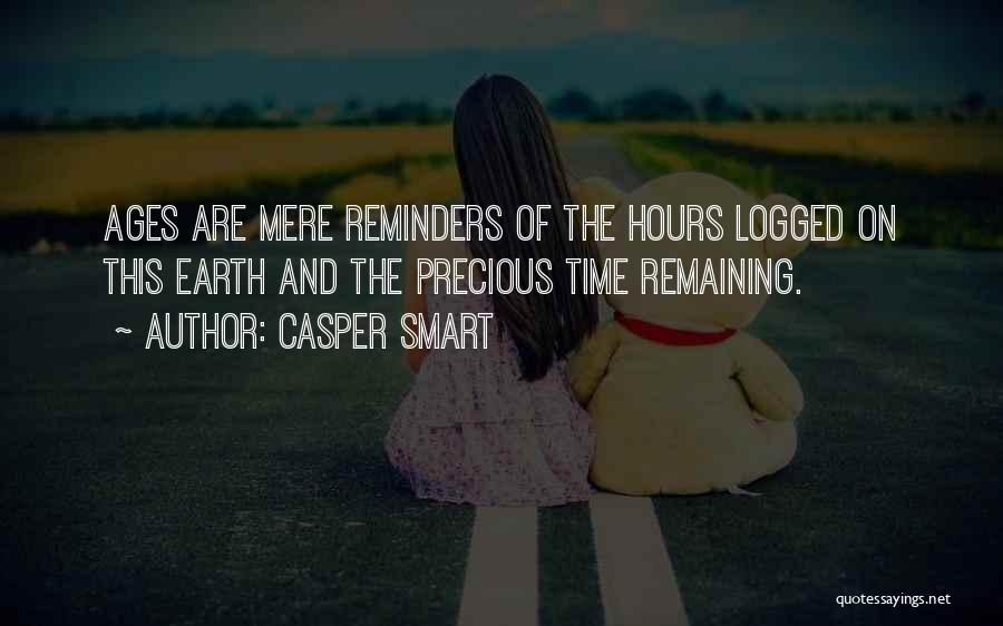 The Age Of The Earth Quotes By Casper Smart