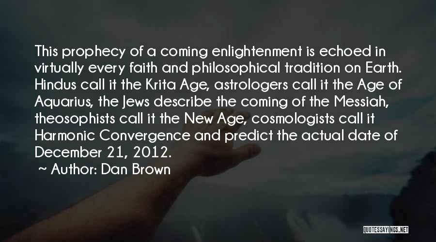 The Age Of The Earth Quotes By Dan Brown