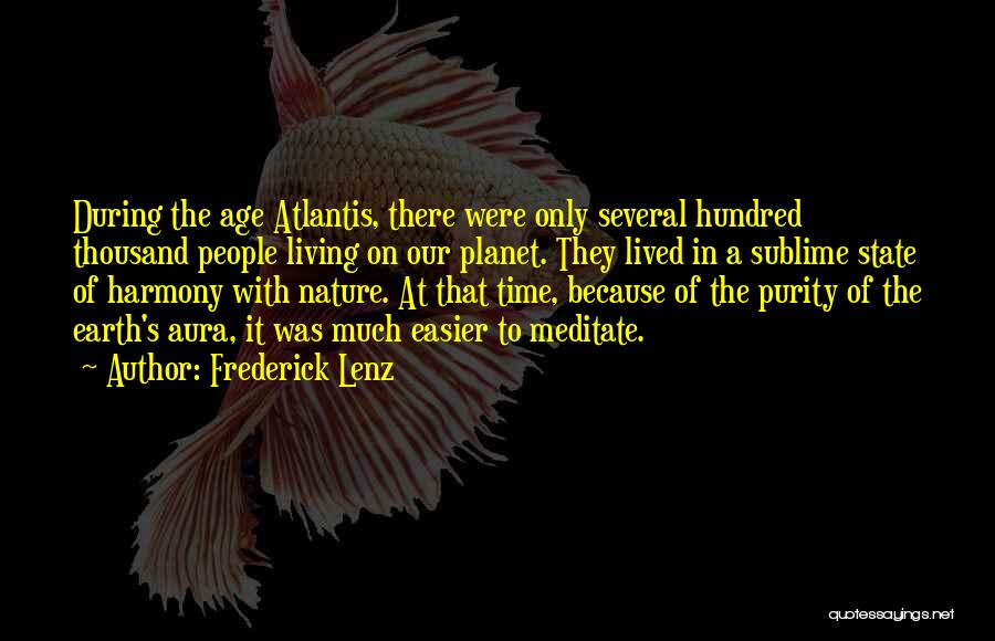 The Age Of The Earth Quotes By Frederick Lenz