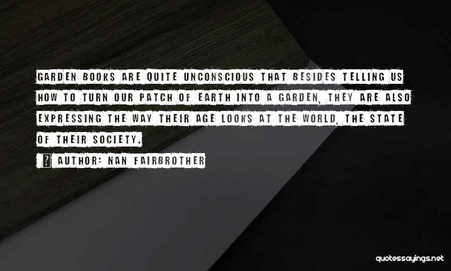 The Age Of The Earth Quotes By Nan Fairbrother