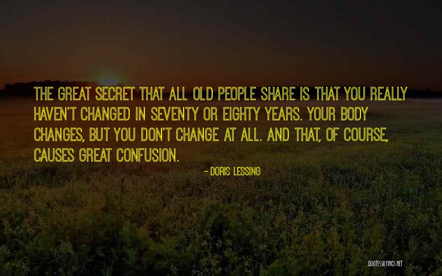 The Age Share Quotes By Doris Lessing The Age Share Quotes By Doris Lessing