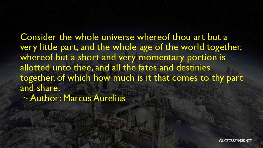 The Age Share Quotes By Marcus Aurelius