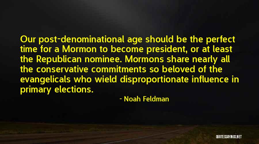 The Age Share Quotes By Noah Feldman