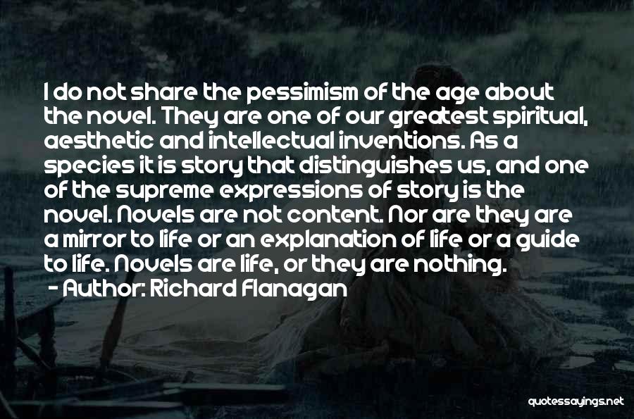 The Age Share Quotes By Richard Flanagan The Age Share Quotes By Richard Flanagan