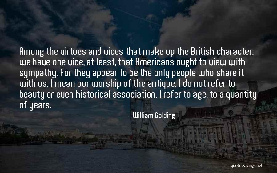 The Age Share Quotes By William Golding