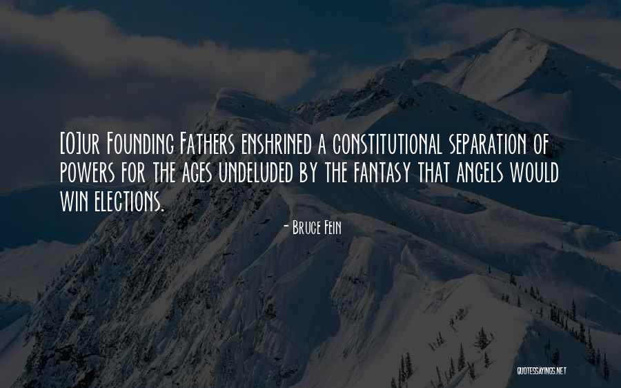 The Ages Quotes By Bruce Fein The Ages Quotes By Bruce Fein