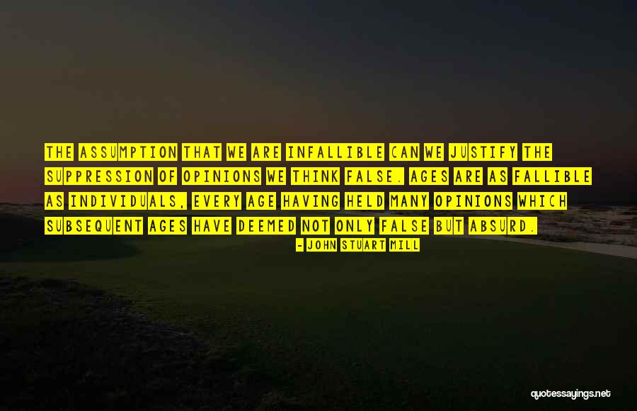 The Ages Quotes By John Stuart Mill The Ages Quotes By John Stuart Mill