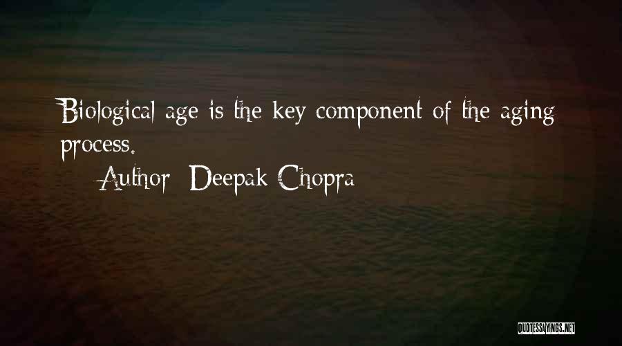 The Aging Process Quotes By Deepak Chopra