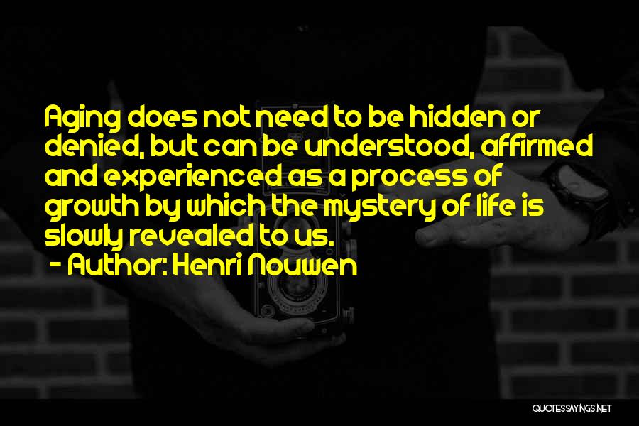 The Aging Process Quotes By Henri Nouwen