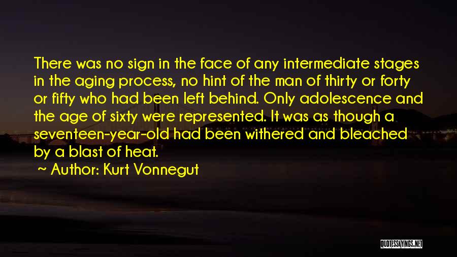 The Aging Process Quotes By Kurt Vonnegut