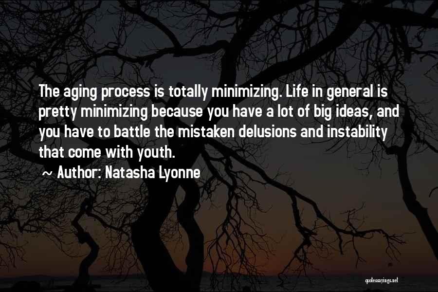 The Aging Process Quotes By Natasha Lyonne