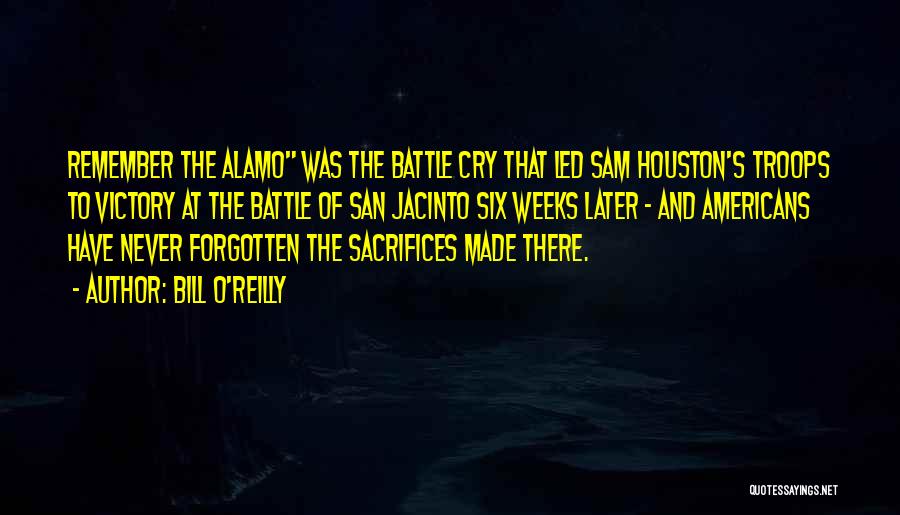 The Alamo Battle Quotes By Bill O'Reilly