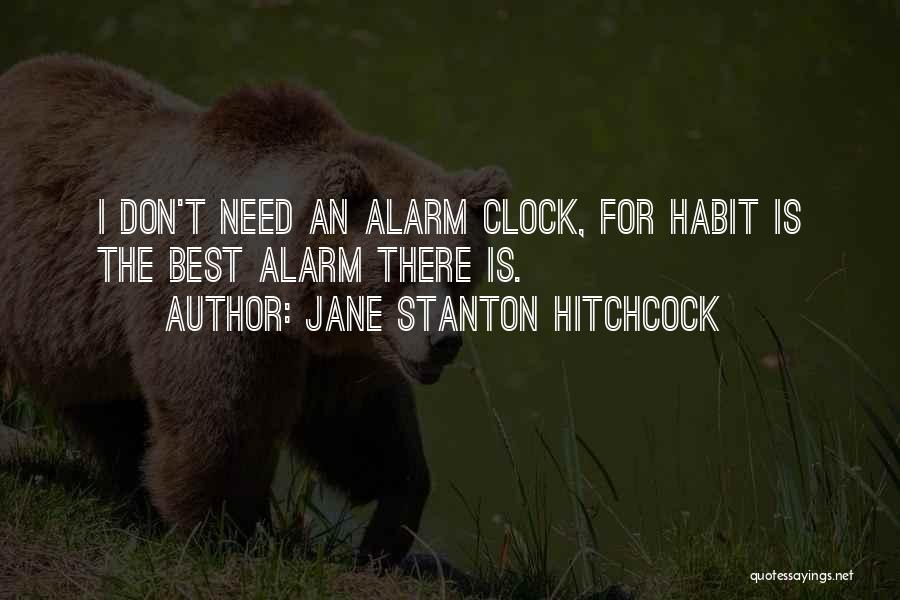 The Alarm Clock Quotes By Jane Stanton Hitchcock