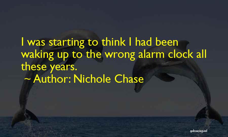 The Alarm Clock Quotes By Nichole Chase