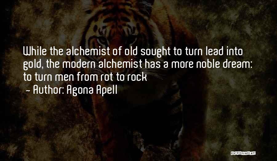 The Alchemist Gold Quotes By Agona Apell