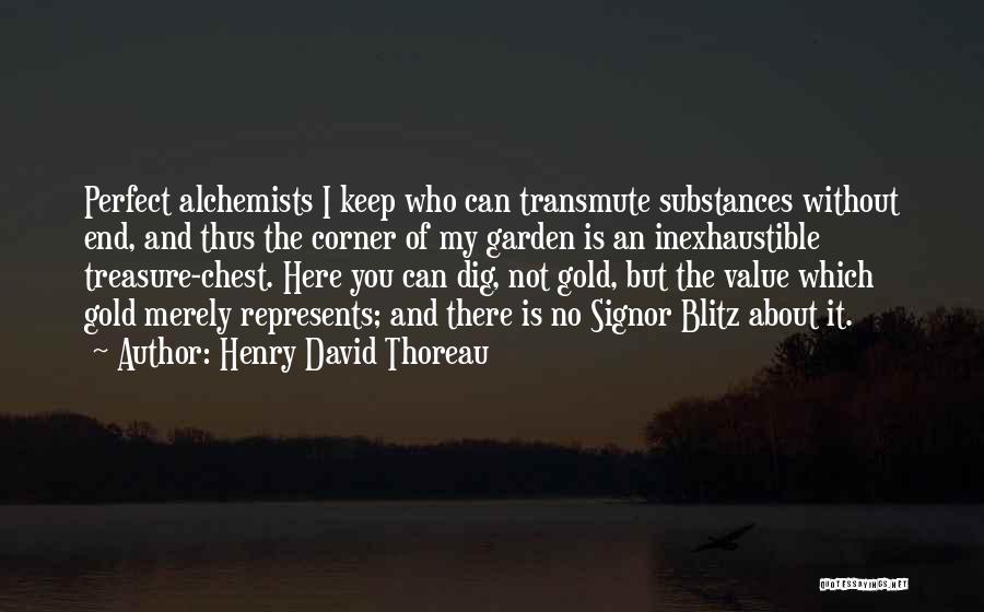 The Alchemist Gold Quotes By Henry David Thoreau