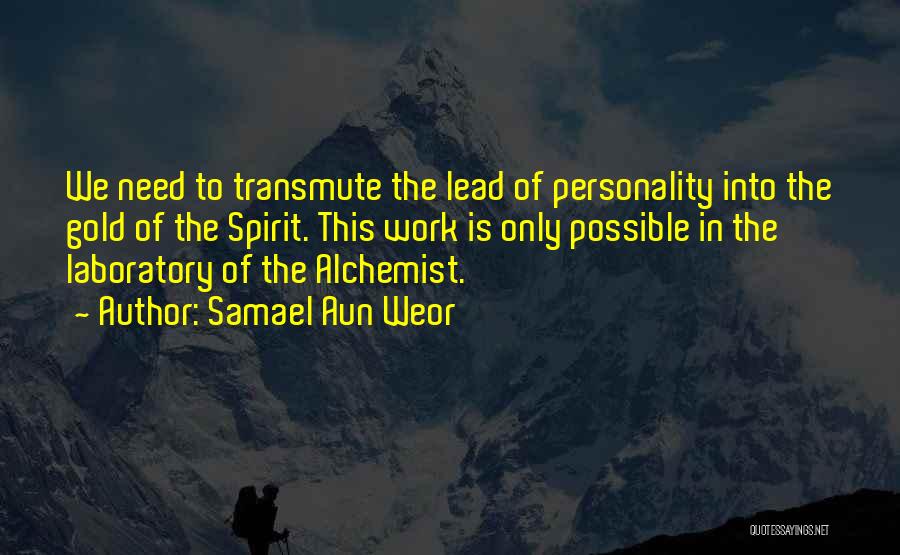 The Alchemist Gold Quotes By Samael Aun Weor