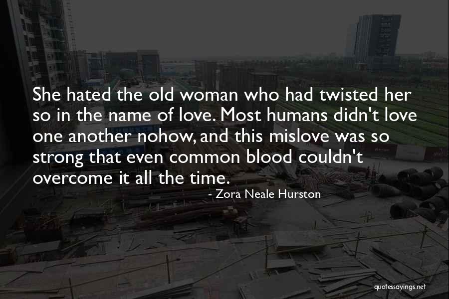 The All Time Best Love Quotes By Zora Neale Hurston The All Time Best Love Quotes By Zora Neale Hurston