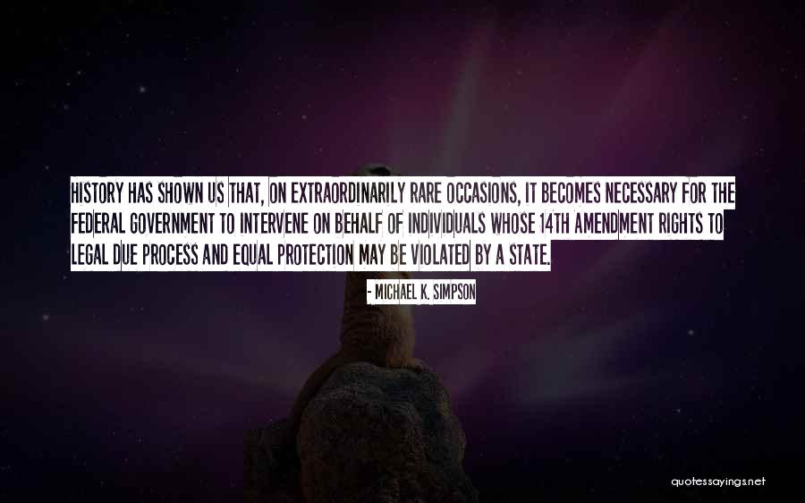 The Amendment Process Quotes By Michael K. Simpson The Amendment Process Quotes By Michael K. Simpson