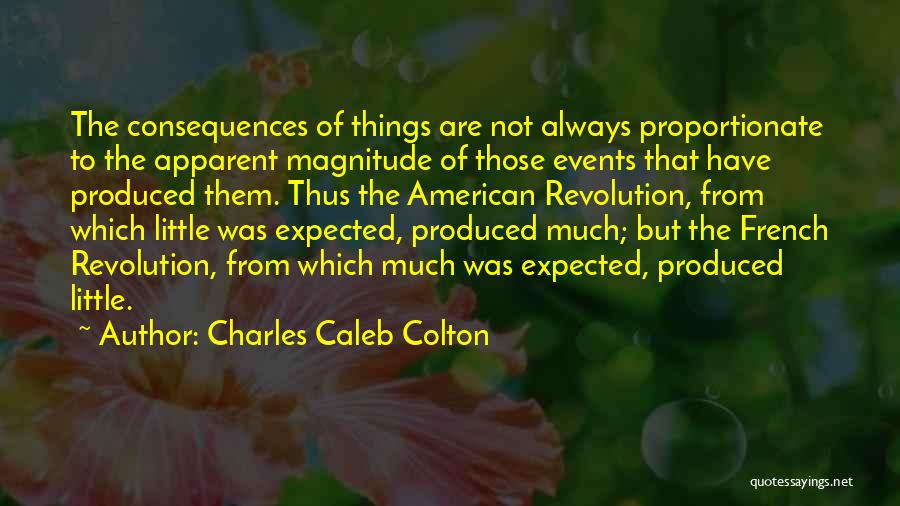 The American And French Revolution Quotes By Charles Caleb Colton