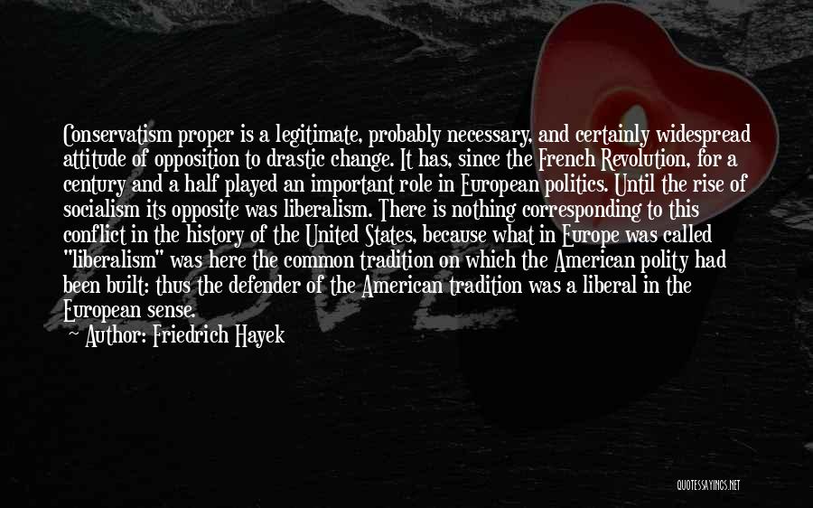 The American And French Revolution Quotes By Friedrich Hayek