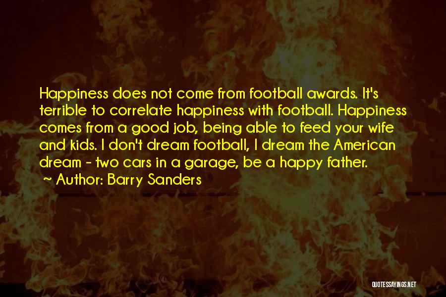 The American Dream And Happiness Quotes By Barry Sanders