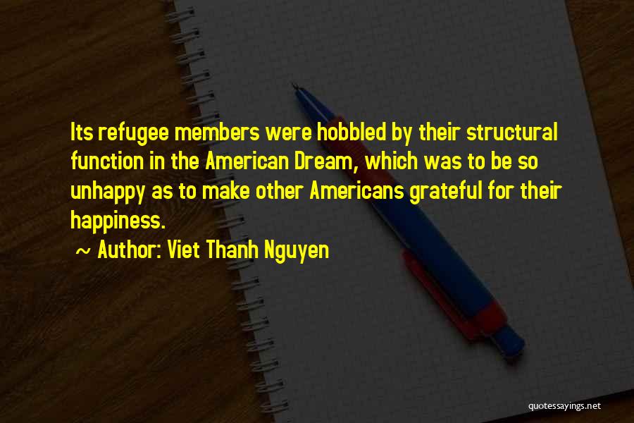 The American Dream And Happiness Quotes By Viet Thanh Nguyen