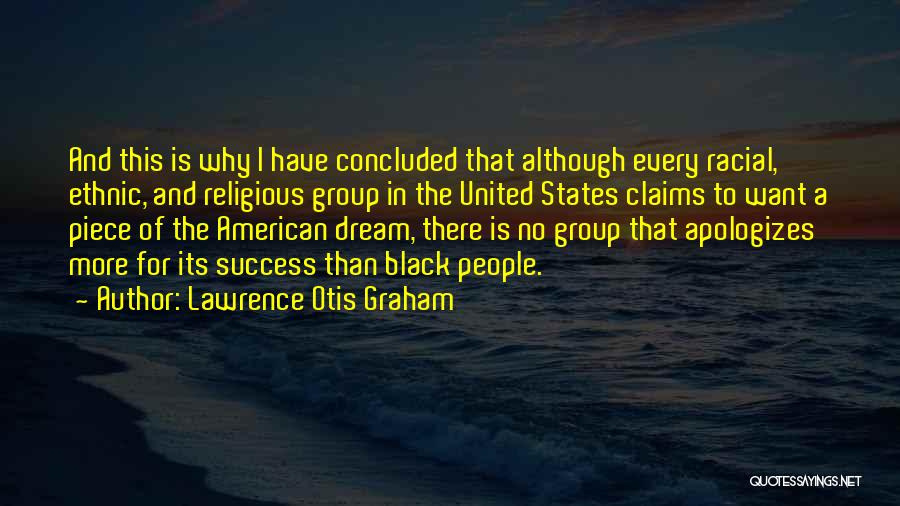 The American Dream And Success Quotes By Lawrence Otis Graham