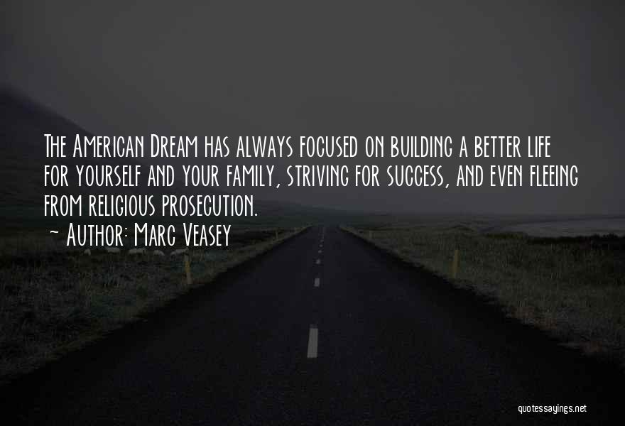 The American Dream And Success Quotes By Marc Veasey