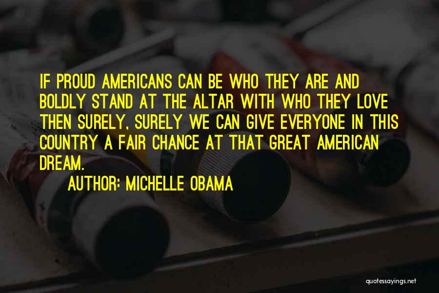 The American Dream Obama Quotes By Michelle Obama