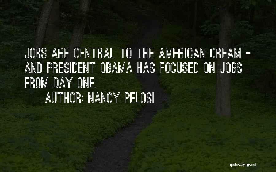 The American Dream Obama Quotes By Nancy Pelosi