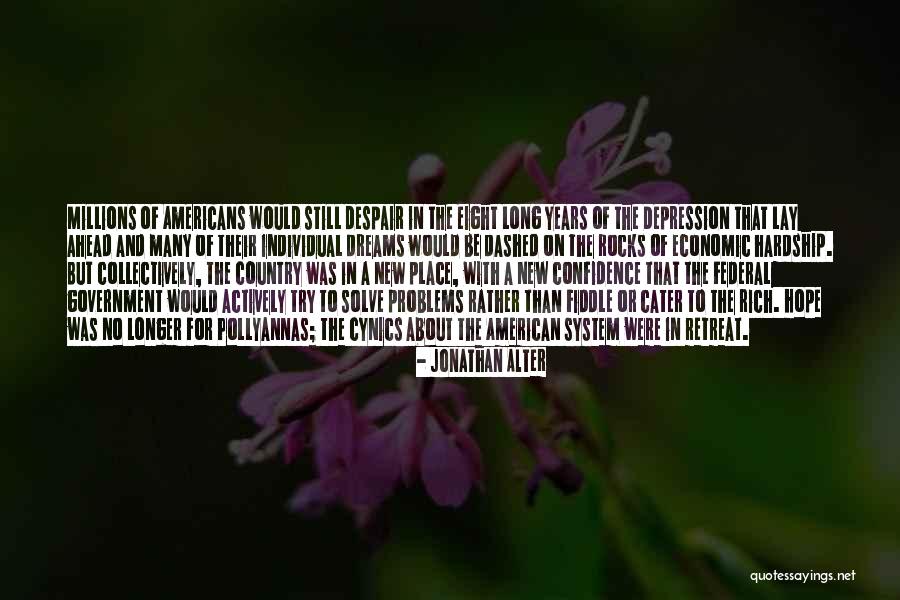 The American Dream Quotes By Jonathan Alter The American Dream Quotes By Jonathan Alter