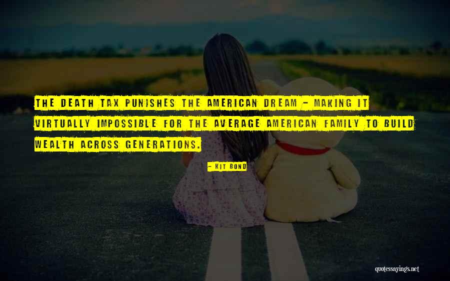 The American Dream Quotes By Kit Bond The American Dream Quotes By Kit Bond