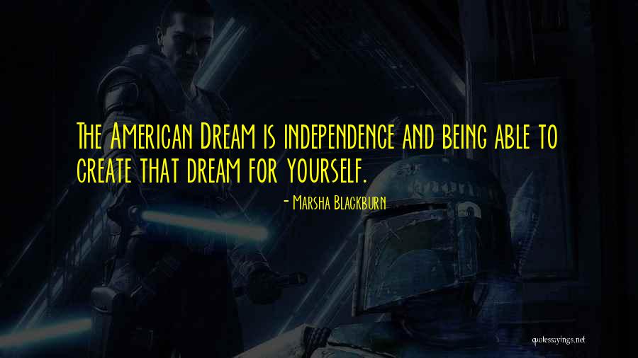 The American Dream Quotes By Marsha Blackburn The American Dream Quotes By Marsha Blackburn