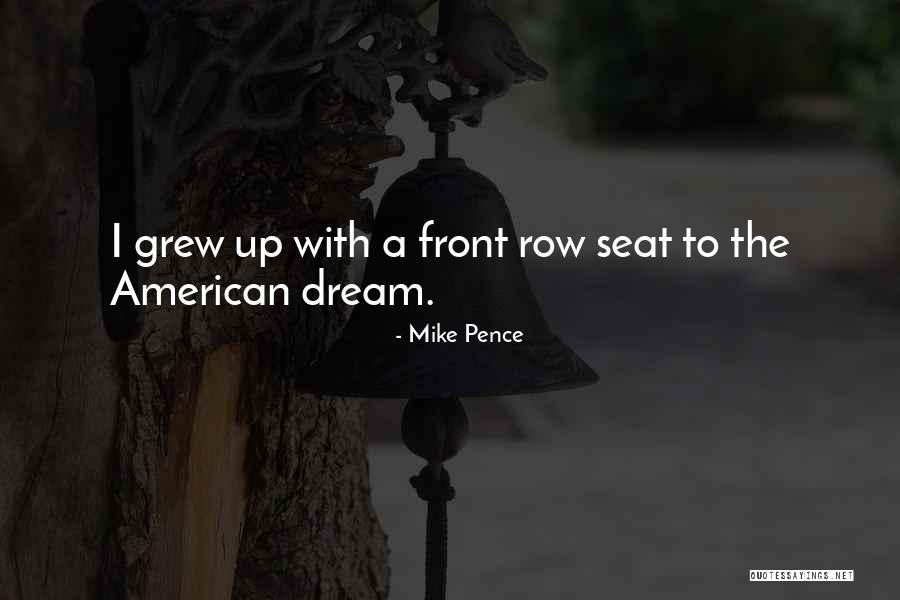 The American Dream Quotes By Mike Pence The American Dream Quotes By Mike Pence