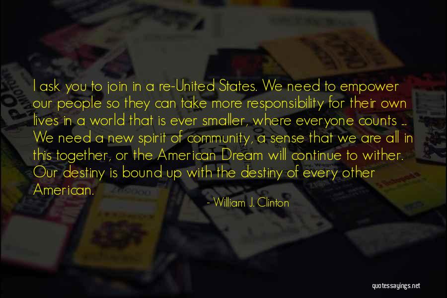 The American Dream Quotes By William J. Clinton The American Dream Quotes By William J. Clinton
