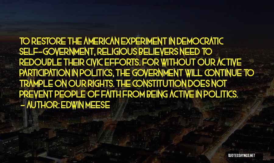 The American Experiment Quotes By Edwin Meese