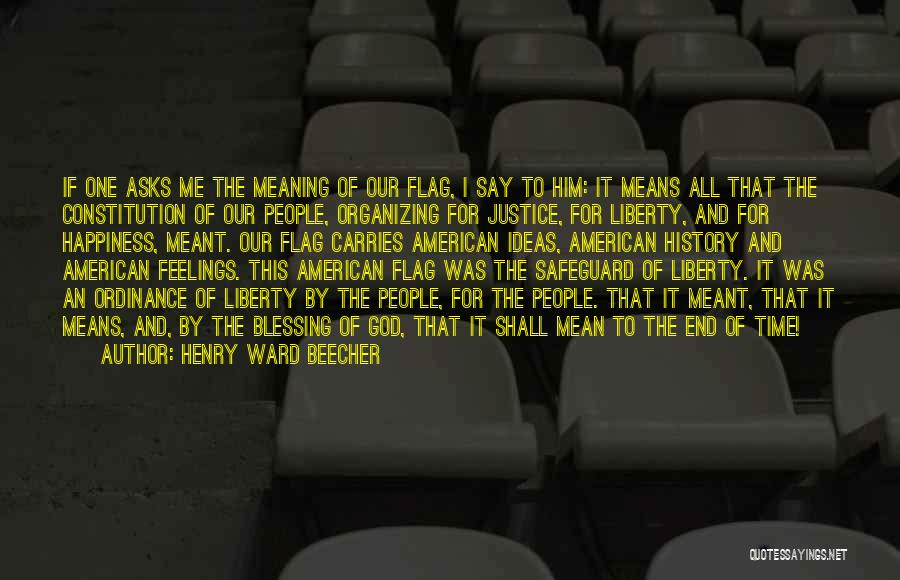 The American Flag Quotes By Henry Ward Beecher