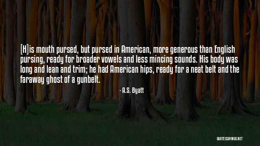 The American Identity Quotes By A.S. Byatt