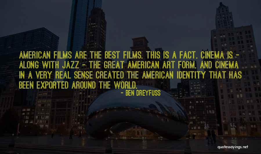 The American Identity Quotes By Ben Dreyfuss