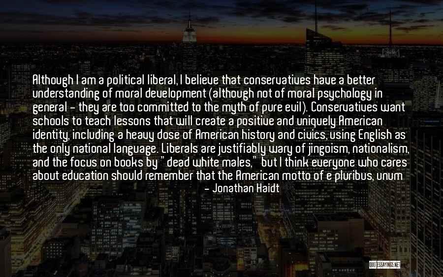 The American Identity Quotes By Jonathan Haidt