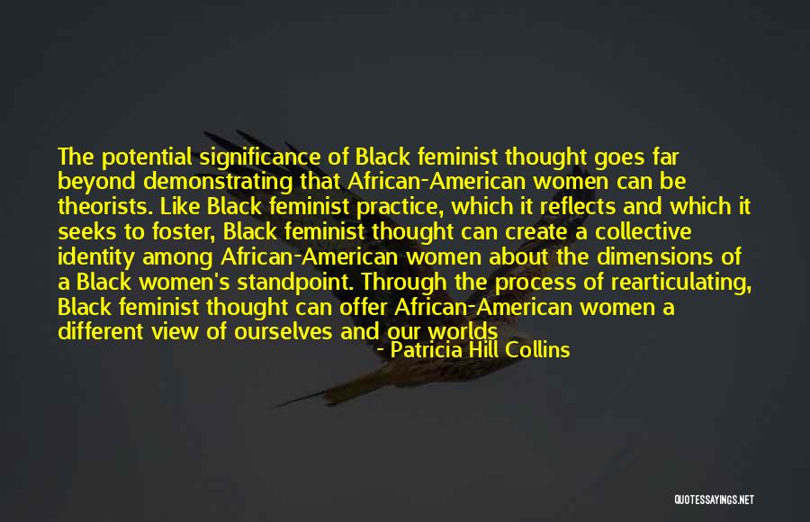 The American Identity Quotes By Patricia Hill Collins