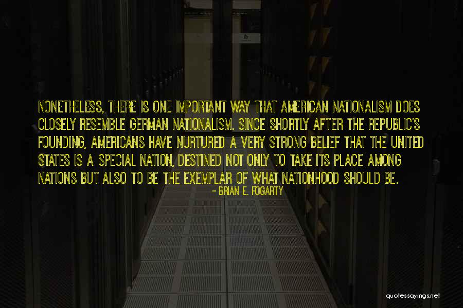 The American Republic Quotes By Brian E. Fogarty The American Republic Quotes By Brian E. Fogarty