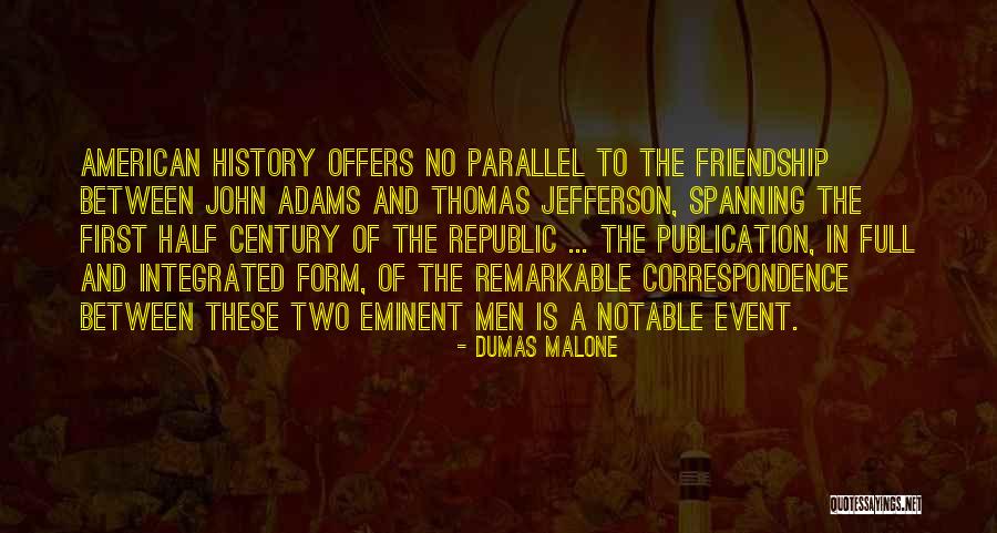 The American Republic Quotes By Dumas Malone The American Republic Quotes By Dumas Malone